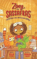 Zoey & Sassafrass #1 Dragons and Marshmallows
