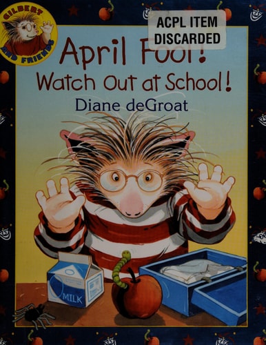April Fool Watch Out At School