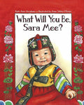 What Will You Be Sara-PB