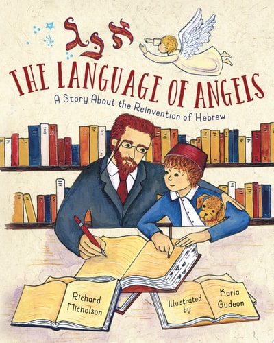 Language of Angels: Story About the Reinvention of Hebrew