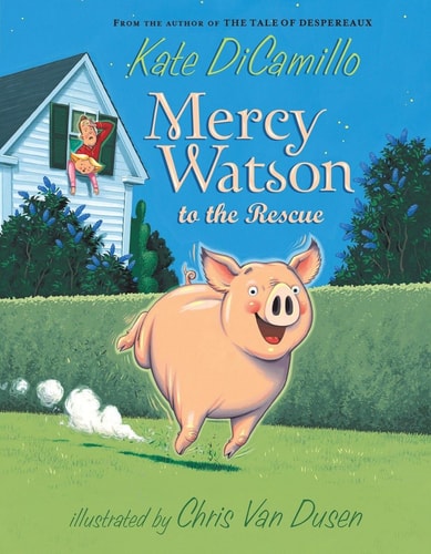 Mercy Watson #1 to Rescue