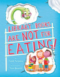 Library Books are Not for Eating-Autographed