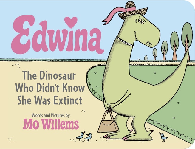 Edwina, The Dinosaur Who Didn't Know She Was Extinct BD