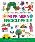Very Hungry Caterpillar's Very First Encyclopedia-SPANISH
