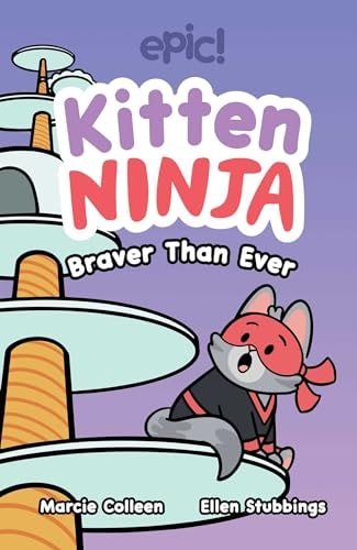 Kitten Ninja #2 Braver than Never