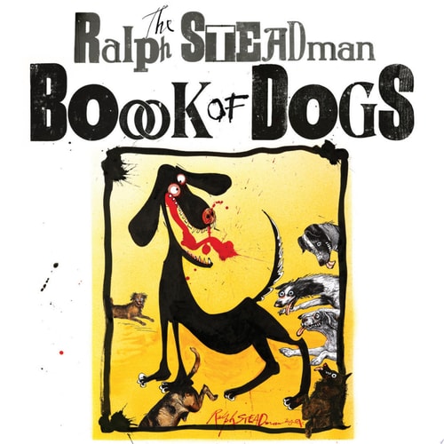 Ralph Steadman Book of Dogs