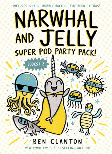 Narwhal & Jelly Super Pod Party Pack (Books 1 & 2)