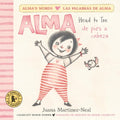 Alma, Head to Toe/Alma de pies a cabeza (Bilingual Board Book)
