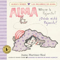 Alma, Where is Pajarito? / ¿Dónde está Pajarito? (Bilingual Board Book)