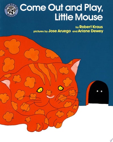 Come Out and Play, Little Mouse