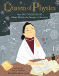 Queen of Physics: How Wu Chien Shiung Helped Unlock