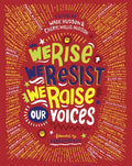 We Rise, We Resist, We Raise Our Voices PB