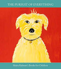 Maira Kalman Exhibition Catalog
