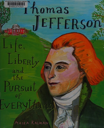 Thomas Jefferson: Life, Liberty & the Pursuit