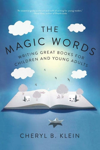 Magic Words: Writing Great Books for Children