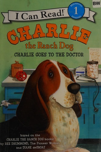 Charlie the Ranch Dog/Doctor