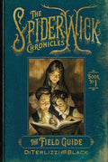 Spiderwick Chronicles #1: The Field Guide