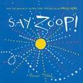 Say Zoop!