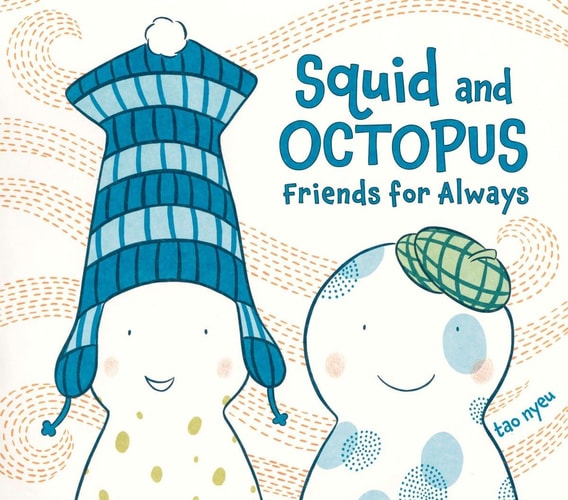 Squid & Octopus: Friends for Always