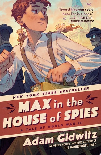 Max in the House of Spies: A Tale of World War II PB