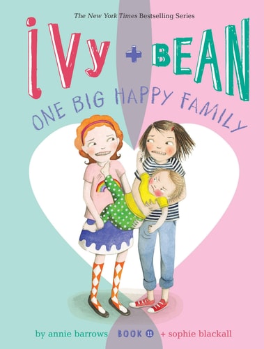 ivy + Bean #11 One Big Happy Family