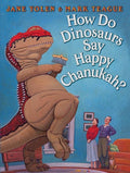 How do Dinosaurs Say Happy Chanukah