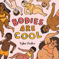 Bodies Are Cool (Board Book)
