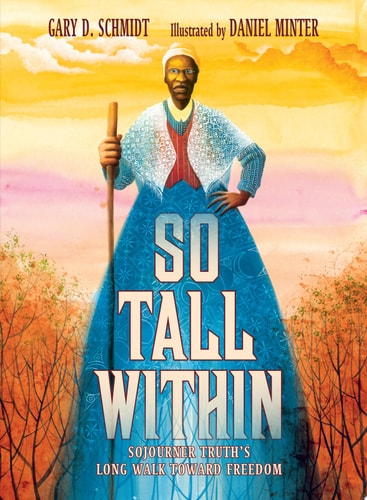 So Tall Within: Sojourner Truth