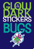 Glow in the Dark Bugs Stickers