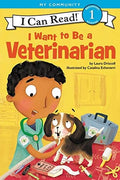 I Want to be a Veterinarian