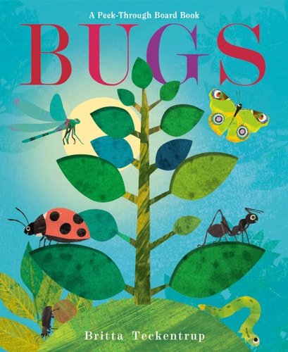 Bugs: A Peek Through Board Book