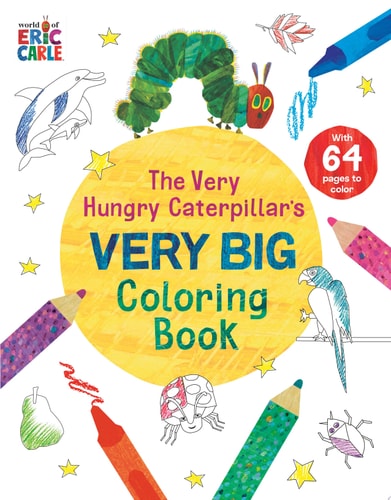 Very Hungry Caterpillar's Very Big Coloring Book