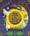 Round and Round Goes Mother Nature: Life Cycles