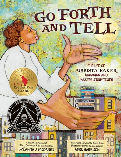 Go Forth and Tell: The Life of Augusta Baker