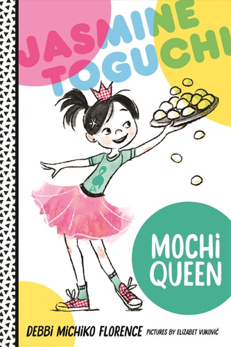 Jasmine Toguchi #1 Mochi Queen