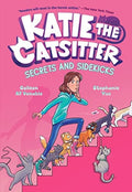 Katie the Catsitter #3 Secrets and Sidekicks