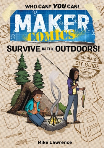 Maker Comics: Survive in the Outdoors