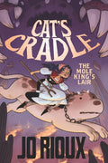 Cat's Cradle #2 Mole King's Lair