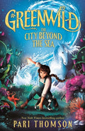 Greenwild #2 The City Beyond the Sea