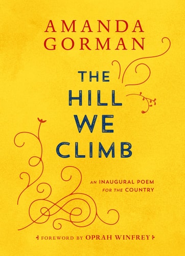 Hill We Climb: Inaugural Poem