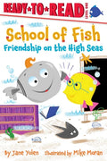 School of Fish #2: Friendship on the High Seas