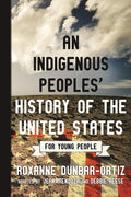 Indigenous People's History of the United States for Young People