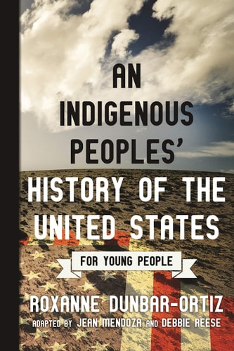 Indigenous People's History of the United States for Young People