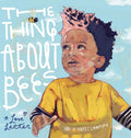 Thing About Bees