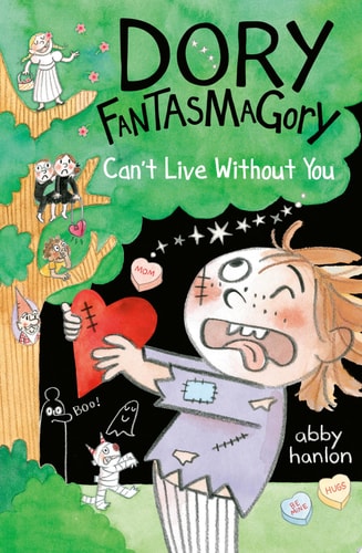 Dory Fantasmagory #6 Can't Live Without You