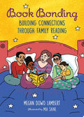 Book Bonding: Building Connections through Family Reading