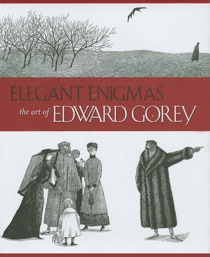 Elegant Enigmas: The Art of Edward Gorey