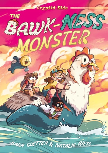 Cryptid Kids #1 The Bawk-ness Monster