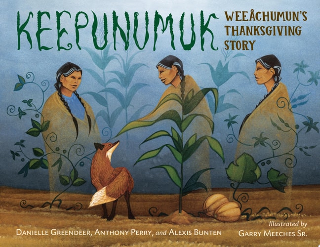 Keepunumuk: Weeachumun's Thanksgiving Story