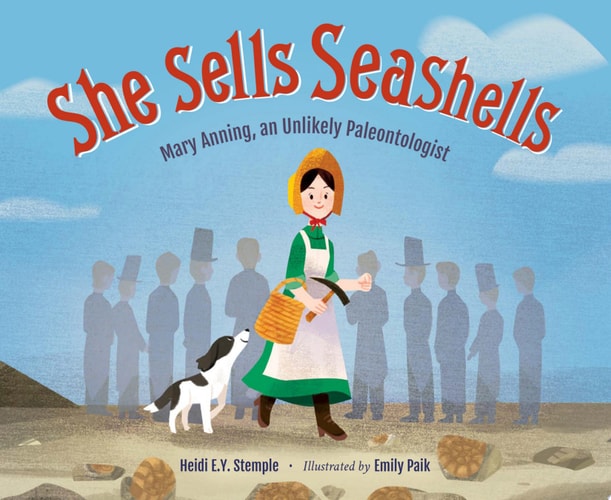 She Sells Seashells: Mary Anning, an Unlikely Paleontologist-Autographed